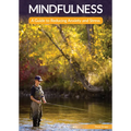 Mindfulness: A Guide to Reducing Stress and Anxiety