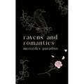 Ravens and Romantics