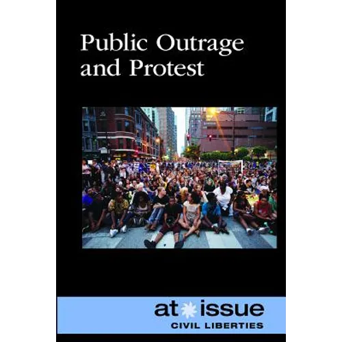 Public Outrage and Protest