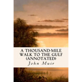 A Thousand-Mile Walk to the Gulf (annotated)