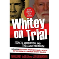 Whitey on Trial: Secrets, Corruption, and the Search for Truth