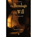 The Bondage of the Will