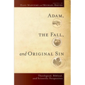 Adam, the Fall, and Original Sin
