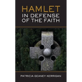 HAMLET In Defense of the Faith