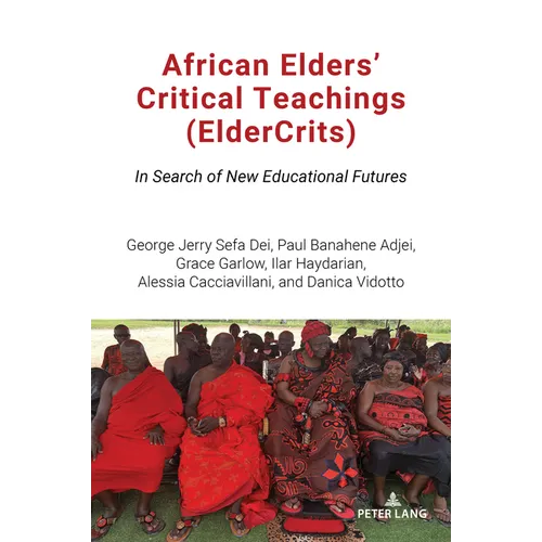 African Elders' Critical Teachings (ElderCrits): In Search of New Educational Futures