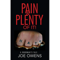 Pain & Plenty of it!: A Doorman's Tale...