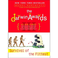 The Darwin Awards III: Survival of the Fittest