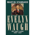Evelyn Waugh: The Early Years, 1903-1939