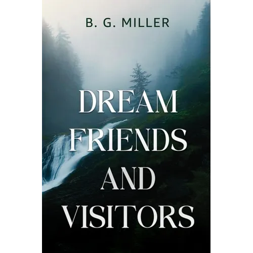 Dream Friends and Visitors