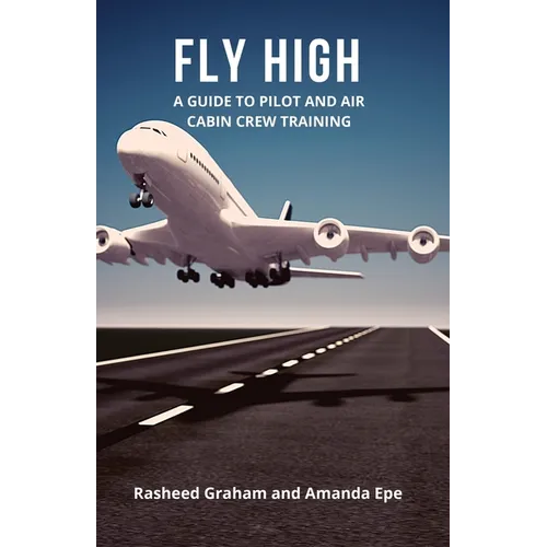 Fly High: A Guide to Pilot and Air Cabin Crew Training
