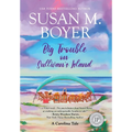Big Trouble on Sullivan's Island: A Carolina Tale