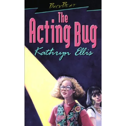 The Acting Bug