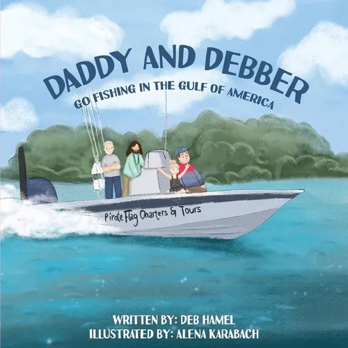 Daddy and Debber Go Fishing in the Gulf of America