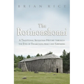 The Rotinonshonni: A Traditional Iroquoian History Through the Eyes of Teharonhia: Wako and Sawiskera