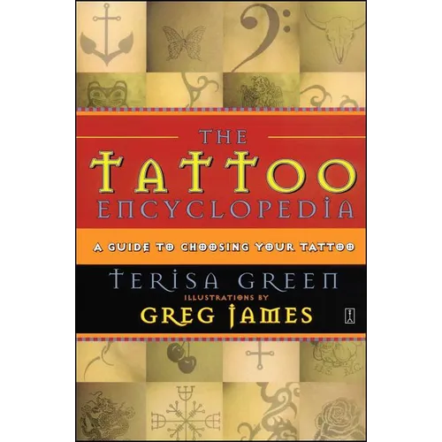 Tattoo Encyclopedia: A Guide to Choosing Your Tattoo (Original)