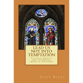Lead Us Not Into Temptation: Catholic Priests and the Sexual Abuse of Children
