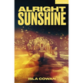 Alright Sunshine