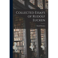 Collected Essays of Rudolf Eucken