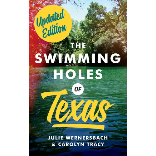 The Swimming Holes of Texas