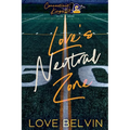 Love's Neutral Zone