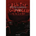 All the Loveless Things