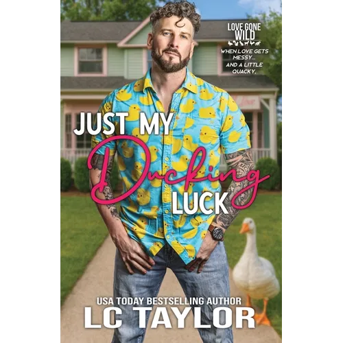 Just My Ducking Luck