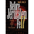 Before Jerusalem Fell: Dating the Book of Revelation