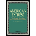 American Express: The People Who Built the Great Financial Empire