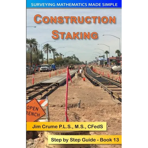 Construction Staking: Step by Step Guide