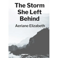 The Storm She Left Behind