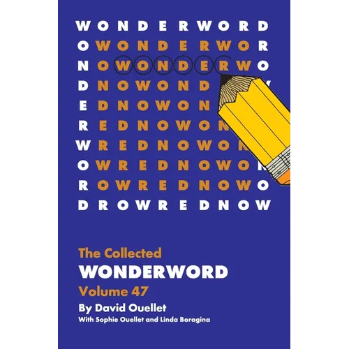 The Collected Wonderword Volume 47