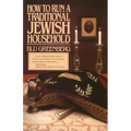 How to Run a Traditional Jewish Household