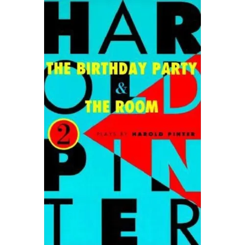 The Birthday Party and the Room: Two Plays