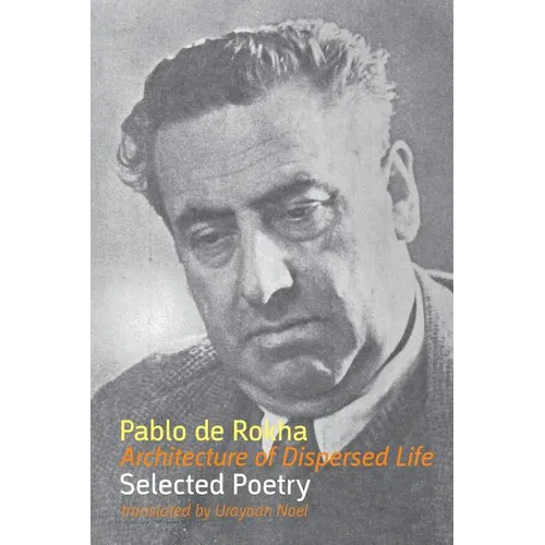 Architecture of Dispersed Life: Selected Poetry