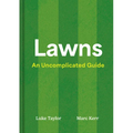 Lawns: An Uncomplicated Guide