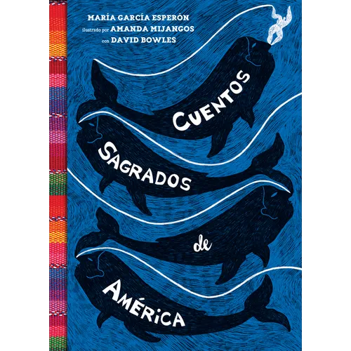 Cuentos Sagrados de América: (The Searinged World Spanish Edition)