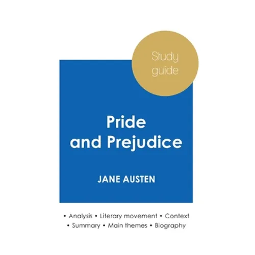 Study guide Pride and Prejudice by Jane Austen (in-depth literary analysis and complete summary)