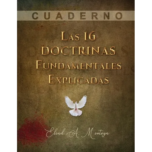 Las 16 doctrinas fundamentales explicadas: Cuaderno de trabajo