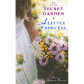The Secret Garden & A Little Princess