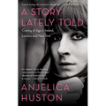 A Story Lately Told: Coming of Age in Ireland, London, and New York
