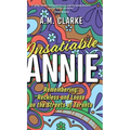 Insatiable Annie: Reckless and Loose on the Streets of Toronto