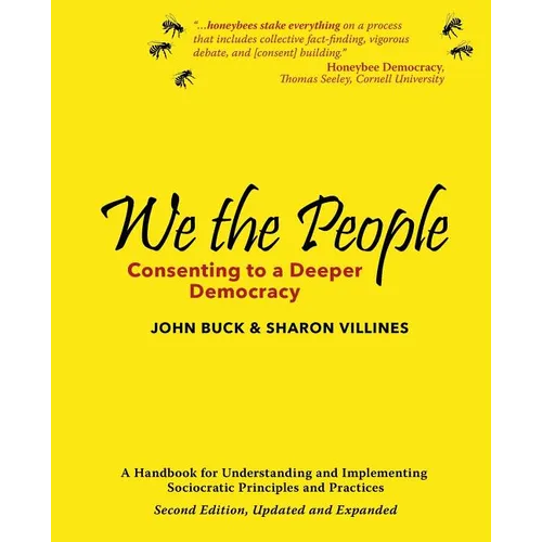 We the People: Consenting to a Deeper Democracy