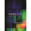 Plato's Ghost: The Modernist Transformation of Mathematics