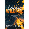 Darling Wildfire: One Last Dangerous Game