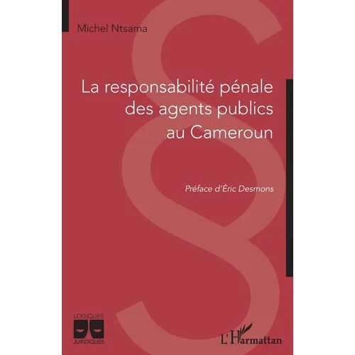 La responsabilité pénale des agents publics au Cameroun
