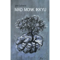 Mad Monk Ikkyu