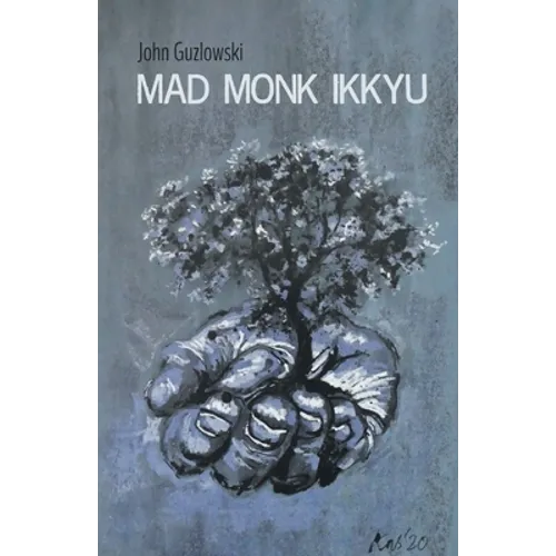 Mad Monk Ikkyu