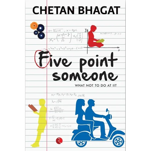 Five Point Someone: What Not to do at IIT