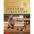 Genius of Japanese Carpentry: Secrets of an Ancient Woodworking Craft