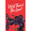 Will There Be Love?